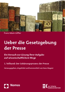 Abbildung von Löffler | Ueber die Gesetzgebung der Presse | 1. Auflage | 2014 | 12 | beck-shop.de