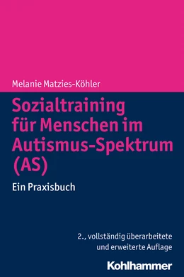 Abbildung von Matzies-Köhler | Sozialtraining für Menschen im Autismus-Spektrum (AS) | 2. Auflage | 2014 | beck-shop.de
