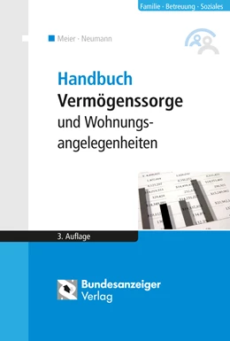 Abbildung von Reinfarth / Meier | Handbuch Vermögenssorge und Wohnungsangelegenheiten | 3. Auflage | 2016 | beck-shop.de