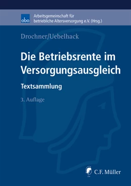 Abbildung von Drochner / Uebelhack | Die Betriebsrente im Versorgungsausgleich | 3. Auflage | 2014 | beck-shop.de