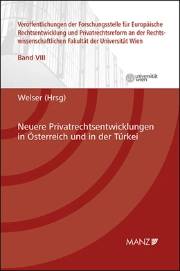 Abbildung von Welser | Neuere Privatrechtsentwicklungen in Österreich und in der Türkei | 1. Auflage | 2013 | 8 | beck-shop.de