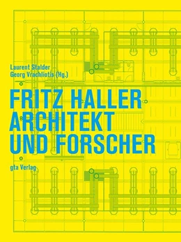 Abbildung von Stalder / Vrachliotis | Fritz Haller | 1. Auflage | 2016 | beck-shop.de