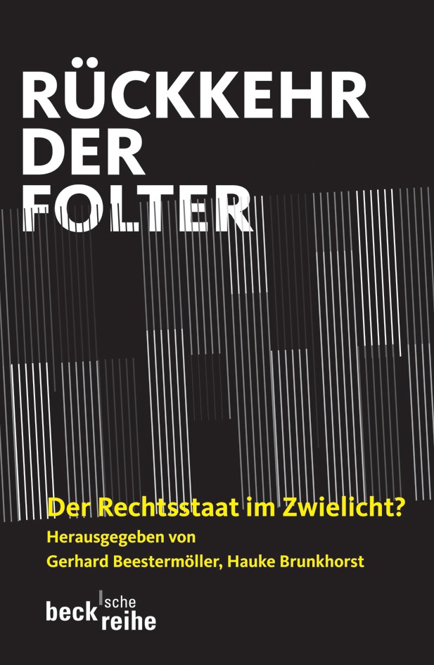 Cover: Beestermöller, Gerhard / Brunkhorst, Hauke, Rückkehr der Folter