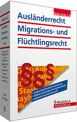 Abbildung von Walhalla Fachredaktion (Hrsg.) | Ausländerrecht, Migrations- und Flüchtlingsrecht Ausgabe 2013/II | 8. Auflage | 2014 | beck-shop.de