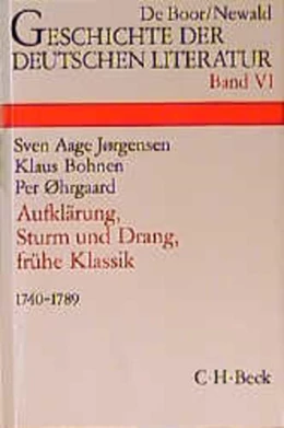 Abbildung von Jørgensen, Sven Aage / Bohnen, Klaus | Geschichte der deutschen Literatur Bd. 6: Aufklärung, Sturm und Drang, Frühe Klassik (1740-1789) | 1. Auflage | 1990 | beck-shop.de