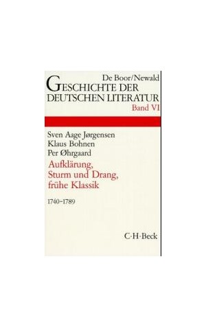 Cover: Klaus Bohnen|Per Øhrgaard|Sven Aage Jørgensen, Geschichte der deutschen Literatur  Bd. 6: Aufklärung, Sturm und Drang, Frühe Klassik (1740-1789)