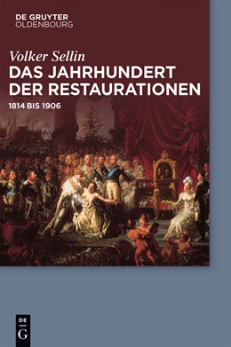 Abbildung von Sellin | Das Jahrhundert der Restaurationen | 1. Auflage | 2014 | beck-shop.de