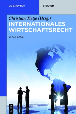 Abbildung von Götting / Gruber | Internationales Wirtschaftsrecht | 2. Auflage | 2015 | beck-shop.de