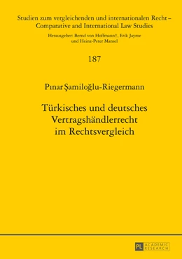 Abbildung von Samiloglu-Riegermann | Türkisches und deutsches Vertragshändlerrecht im Rechtsvergleich | 1. Auflage | 2014 | 187 | beck-shop.de