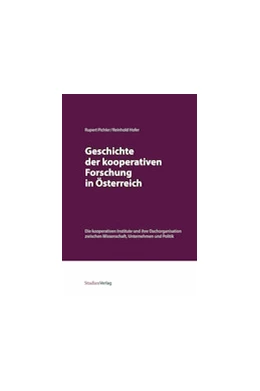 Abbildung von Pichler / Hofer | Geschichte der kooperativen Forschung in Österreich | 1. Auflage | 2014 | 9 | beck-shop.de