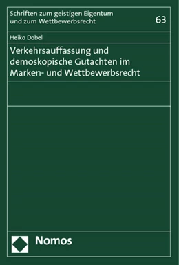 Abbildung von Dobel | Verkehrsauffassung und demoskopische Gutachten im Marken- und Wettbewerbsrecht | 1. Auflage | 2014 | 63 | beck-shop.de