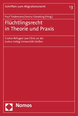 Abbildung von Tiedemann / Gieseking (Hrgs.) | Flüchtlingsrecht in Theorie und Praxis | 1. Auflage | 2014 | 13 | beck-shop.de