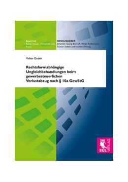 Abbildung von Dudek | Rechtsformabhängige Ungleichbehandlungen beim gewerbesteuerlichen Verlustabzug nach § 10a GewStG | 1. Auflage | 2013 | 336 | beck-shop.de