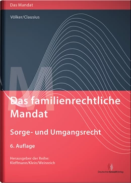 Abbildung von Völker / Clausius | Das familienrechtliche Mandat | 6. Auflage | 2014 | beck-shop.de