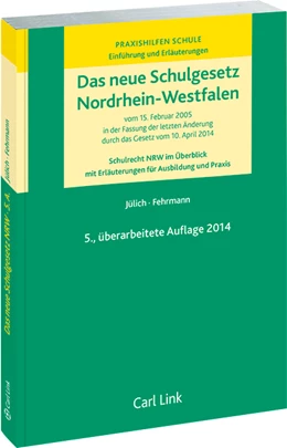 Abbildung von Jülich / Fehrmann (Hrsg.) | Das neue Schulgesetz Nordrhein-Westfalen | 5. Auflage | 2014 | beck-shop.de