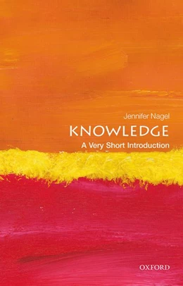 Abbildung von Nagel | Knowledge: A Very Short Introduction | 1. Auflage | 2014 | beck-shop.de