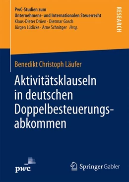 Abbildung von Läufer | Aktivitätsklauseln in deutschen Doppelbesteuerungsabkommen | 1. Auflage | 2014 | beck-shop.de