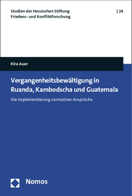Abbildung von Auer | Vergangenheitsbewältigung in Ruanda, Kambodscha und Guatemala | 1. Auflage | 2014 | 24 | beck-shop.de