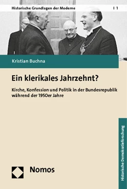 Abbildung von Buchna | Ein klerikales Jahrzehnt? | 1. Auflage | 2014 | beck-shop.de