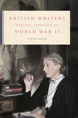 Abbildung von Ellis | British Writers and the Approach of World War II | 1. Auflage | 2014 | beck-shop.de