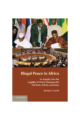 Abbildung von Levitt | Illegal Peace in Africa | 1. Auflage | 2014 | beck-shop.de