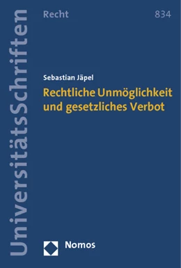 Abbildung von Jäpel | Rechtliche Unmöglichkeit und gesetzliches Verbot | 1. Auflage | 2014 | 834 | beck-shop.de