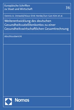 Abbildung von Ostwald / Heeger | Weiterentwicklung des deutschen Gesundheitssatellitenkontos zu einer Gesundheitswirtschaftlichen Gesamtrechnung | 1. Auflage | 2014 | 36 | beck-shop.de