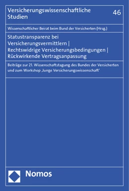 Abbildung von Brömmelmeyer / Heiss | Statustransparenz bei Versicherungsvermittlern - Rechtswidrige Versicherungsbedingungen - Rückwirkende Vertragsanpassung | 1. Auflage | 2014 | 46 | beck-shop.de