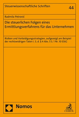 Abbildung von Petrovic | Die steuerlichen Folgen eines Ermittlungsverfahrens für das Unternehmen | 1. Auflage | 2015 | 44 | beck-shop.de