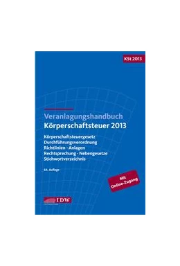 Abbildung von IDW (Hrsg.) | Veranlagungshandbuch Körperschaftsteuer 2013 | 64. Auflage | 2014 | beck-shop.de