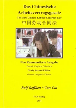Abbildung von Geffken / Cui | Das chinesische Arbeitsvertragsgesetz = The New Chinese Labour Contract Law | 4. Auflage | 2014 | beck-shop.de