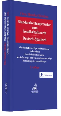Abbildung von Otto / Haneke | Standardvertragsmuster zum Gesellschaftsrecht = Modelos contractuales estándar de Derecho de Sociedades | 2. Auflage | 2016 | beck-shop.de