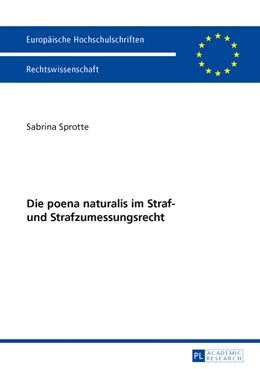 Abbildung von Sprotte | Die poena naturalis im Straf- und Strafzumessungsrecht | 1. Auflage | 2013 | 5553 | beck-shop.de