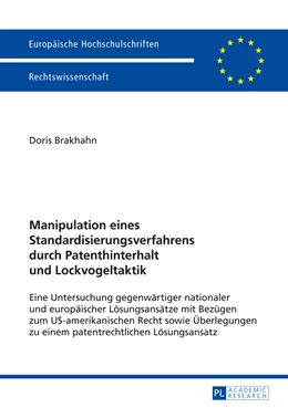 Abbildung von Brakhahn | Manipulation eines Standardisierungsverfahrens durch Patenthinterhalt und Lockvogeltaktik | 1. Auflage | 2014 | 5560 | beck-shop.de