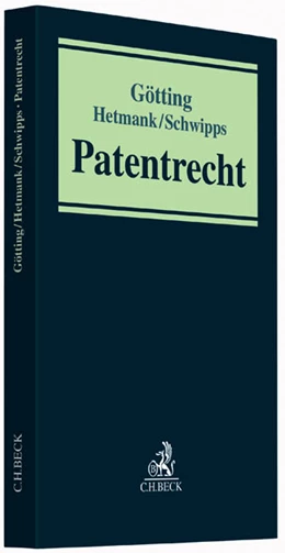 Abbildung von Götting / Hetmank | Patentrecht | 1. Auflage | 2014 | beck-shop.de