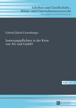 Abbildung von Litzenberger | Sanierungspflichten in der Krise von AG und GmbH | 1. Auflage | 2014 | 14 | beck-shop.de