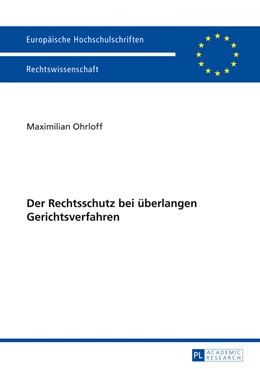 Abbildung von Ohrloff | Der Rechtsschutz bei überlangen Gerichtsverfahren | 1. Auflage | 2013 | 5564 | beck-shop.de