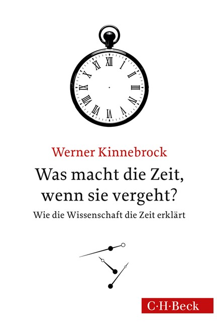 Cover: Werner Kinnebrock, Was macht die Zeit, wenn sie vergeht?