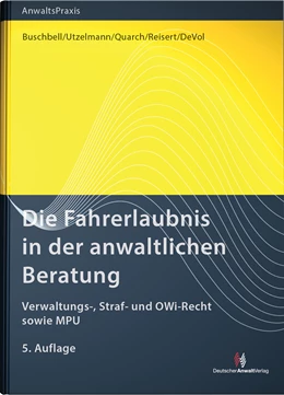 Abbildung von Buschbell / Utzelmann | Die Fahrerlaubnis in der anwaltlichen Beratung | 5. Auflage | 2015 | beck-shop.de