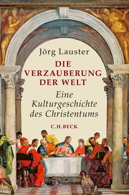 Abbildung von Lauster, Jörg | Die Verzauberung der Welt | 6. Auflage | 2020 | beck-shop.de