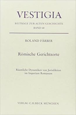 Abbildung von Färber, Roland | Römische Gerichtsorte | 1. Auflage | 2014 | 68 | beck-shop.de