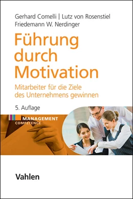 Abbildung von Comelli / von Rosenstiel | Führung durch Motivation | 5. Auflage | 2014 | beck-shop.de