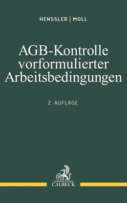 Abbildung von Henssler / Moll | AGB-Kontrolle vorformulierter Arbeitsbedingungen | 2. Auflage | 2020 | beck-shop.de