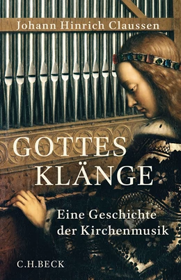 Abbildung von Claussen, Johann Hinrich | Gottes Klänge | 2. Auflage | 2015 | beck-shop.de