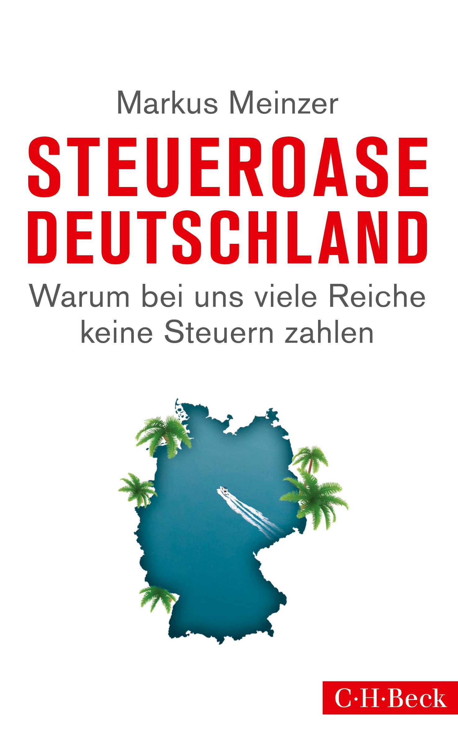 Cover: Meinzer, Markus, Steueroase Deutschland
