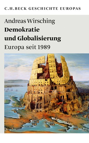 Cover: Andreas Wirsching, Geschichte Europas: Demokratie und Globalisierung