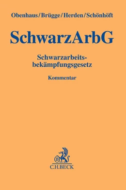 Abbildung von Obenhaus / Brügge | Schwarzarbeitsbekämpfungsgesetz: SchwarzArbG | 1. Auflage | 2016 | beck-shop.de