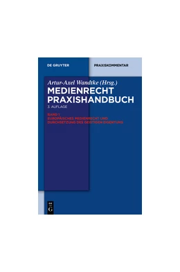 Abbildung von Wandtke (Hrsg.) | Medienrecht, Band 1: Europäisches Medienrecht und Durchsetzung des geistigen Eigentums | 3. Auflage | 2014 | beck-shop.de