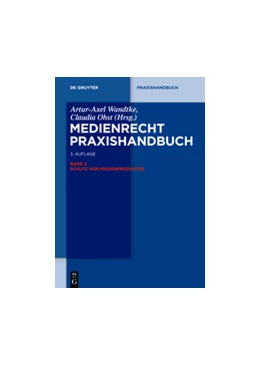 Abbildung von Wandtke / Ohst (Hrsg.) | Medienrecht, Band 2: Schutz von Medienprodukten | 3. Auflage | 2014 | beck-shop.de