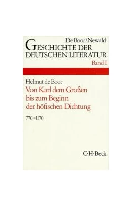 Abbildung von Kolb, Herbert | Geschichte der deutschen Literatur Bd. 1: Die deutsche Literatur von Karl dem Großen bis zum Beginn der höfischen Dichtung (770-1170) | 9. Auflage | 1979 | beck-shop.de